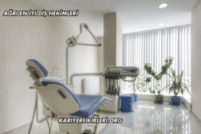 Ağrı En İyi Diş Hekimleri