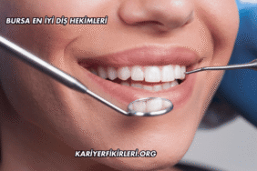 Bursa En İyi Diş Hekimleri