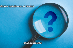 İngilizcede Traditional Ne Demek?