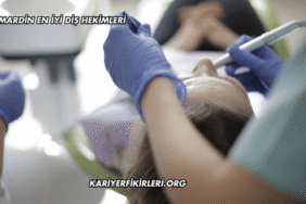 Mardin En İyi Diş Hekimleri