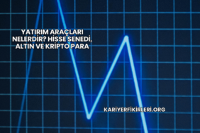 Yatırım Araçları Nelerdir? Hisse Senedi, Altın ve Kripto Para