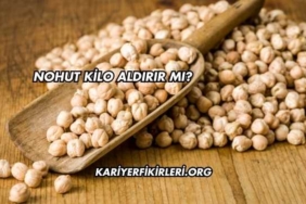 Nohut Kilo Aldırır mı?